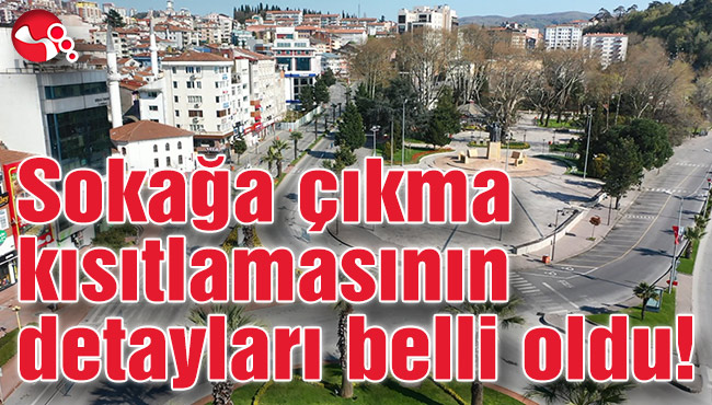 4 günlük sokağa çıkma kısıtlamasının detayları belli oldu!