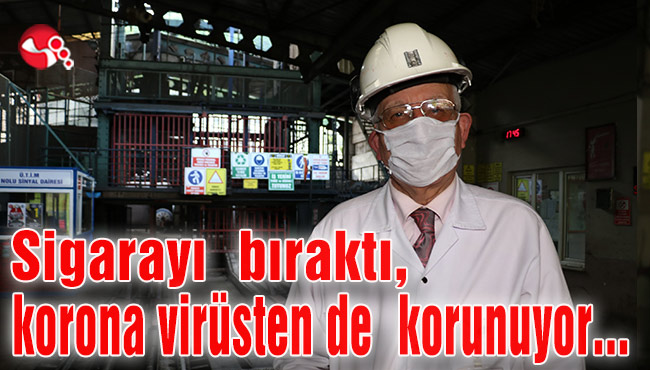 Sigarayı bıraktı, korona virüsten de korunuyor…