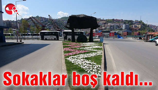 Sokaklar boş kaldı