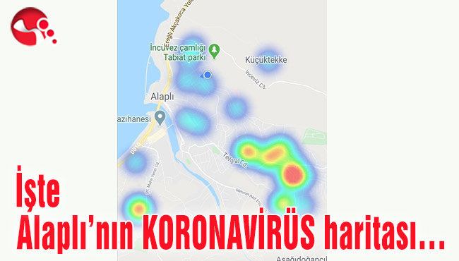 İşte Alaplı’nın KORONAVİRÜS haritası…