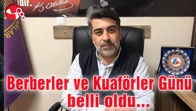 Berberler ve Kuaförler Günü belli oldu…