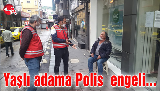 Yaşlı adama Polis engeli…
