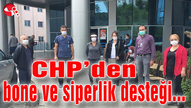 CHP’den bone ve siperlik desteği…