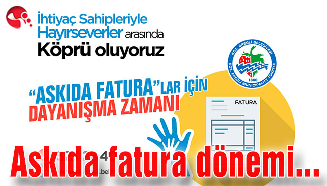 Ereğli Belediyesinde askıda fatura dönemi…