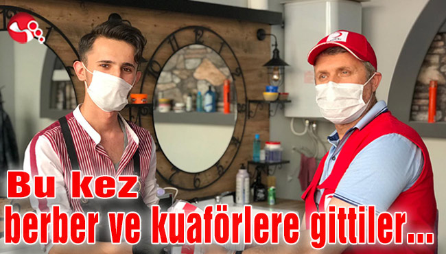 Bu kez berber ve kuaförlere gittiler…