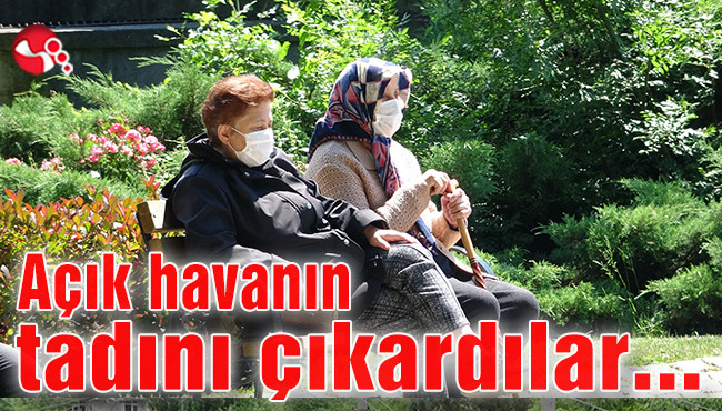 Açık havanın tadını çıkardılar…