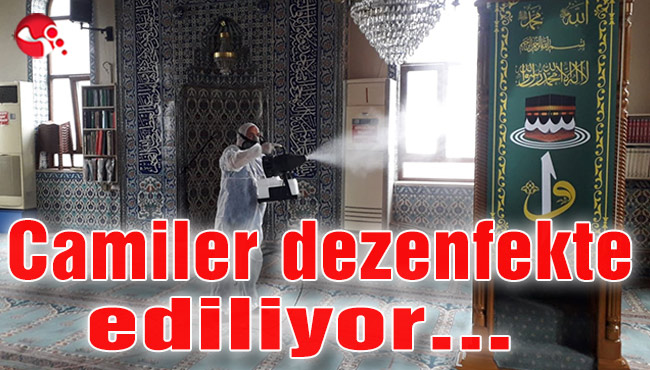 Camiler dezenfekte ediliyor…