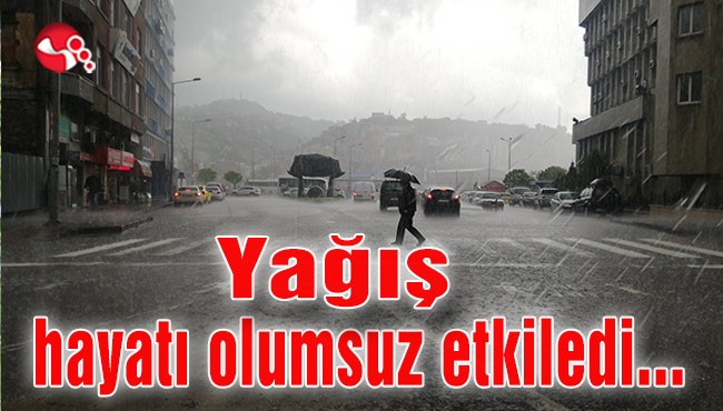 Yağış hayatı olumsuz etkiledi…