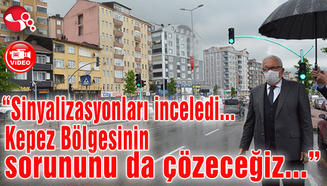 Posbıyık:"Sinyalizasyonları inceldi... Kepez Bölgesinin sorununu da çözeceğiz...”