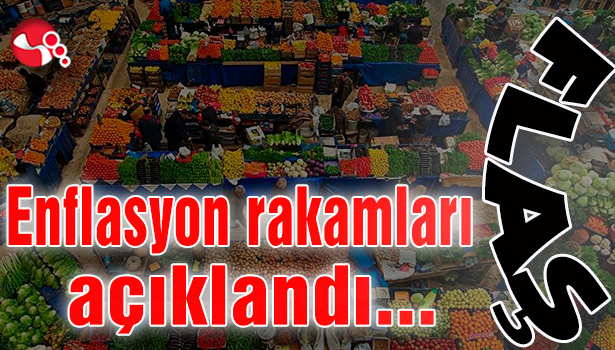 Enflasyon rakamları açıklandı...