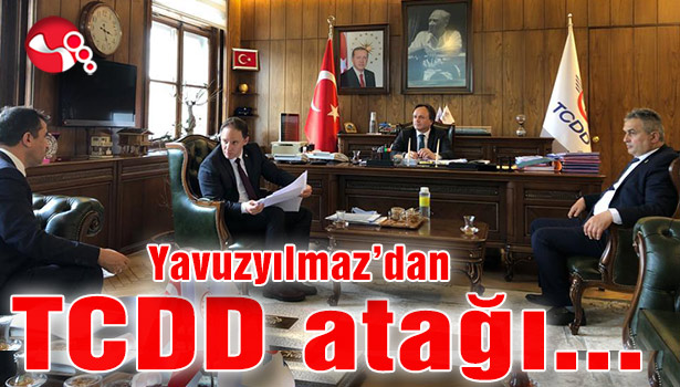 Yavuzyılmaz'dan TCDD atağı...