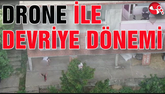 DRONE İLE DEVRİYE DÖNEMİ