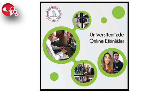 Etkinlikler online ortamda...