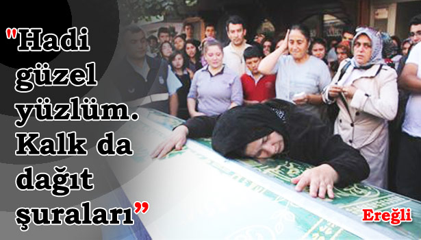 SON YOLCULUĞA UĞURLANDI