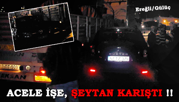 ACELE İŞE, ŞEYTAN KARIŞTI !!