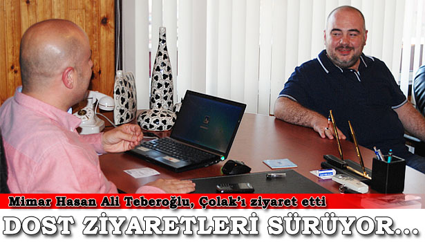 BU SEFER DE YOLDAŞINDAN ZİYARET