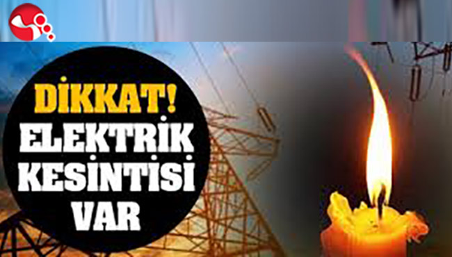 DİKKAT... Elektrik Kesintisi...