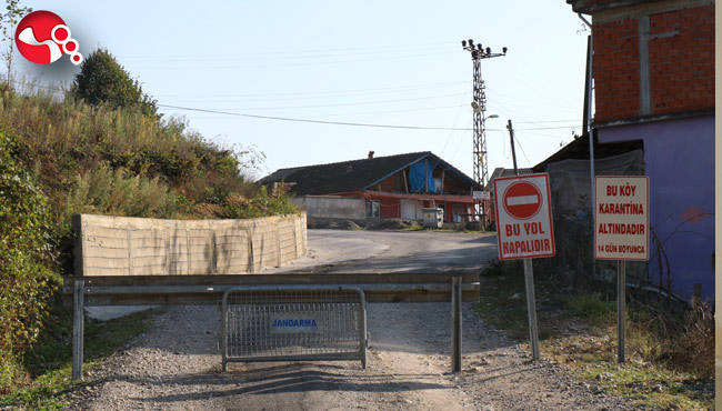 Köy karantinaya alındı!