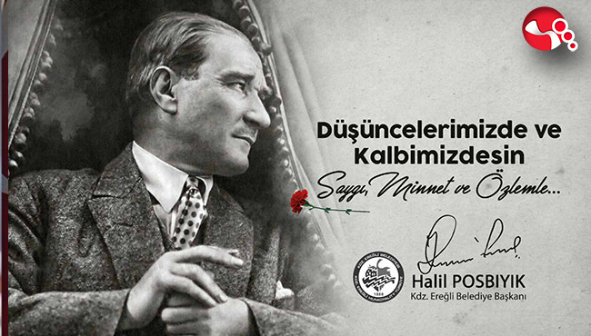Başkan Posbıyık, ATATÜRK’ü andı...
