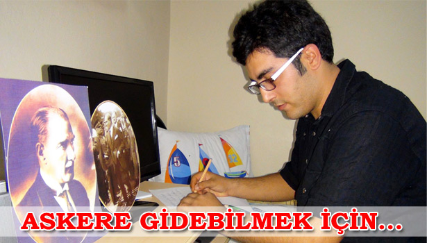 ASKERLİK YAPABİLMEK İÇİN HASTALIĞINI GİZLEDİ