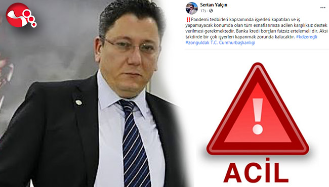 “ESNAF MAĞDUR, ACİLEN DESTEK VERİLMELİ”