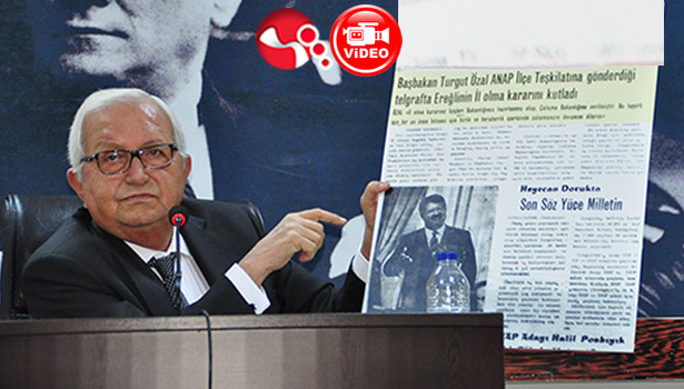 “45 yıldır EREĞLİ İL OLSUN diye MÜCADELE EDİYORUM...”