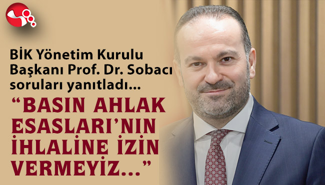 “BASIN AHLAK ESASLARI’NIN İHLALİNE İZİN VERMEYİZ”