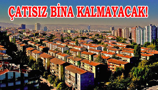 ÇATI ZORUNLU OLACAK