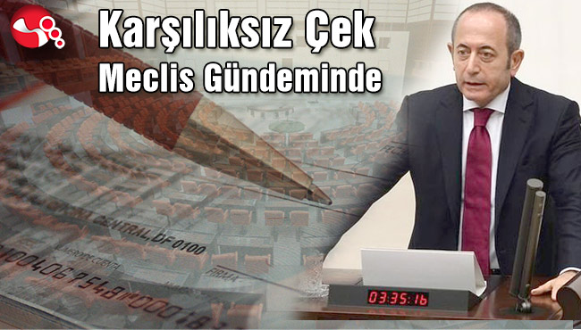 Hamzaçebi; “Çekte hapis cezası var diye çekler karşılıksız mı çıkmıyor?”