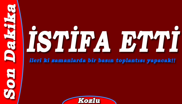 ALİ BEKTAŞ İSTİFA ETTİ
