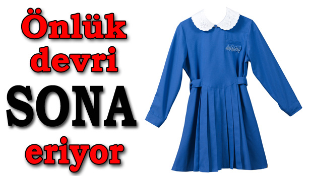 ARTIK ÖNLÜK GİYİLMEYECEK