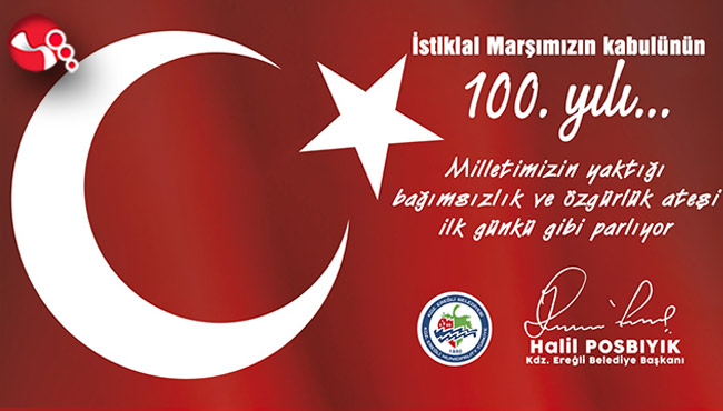 İstiklal Marşımız; özgürlük ateşinin simgesidir...