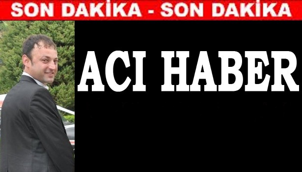 SERDAR ÖZKILINÇ'IN CESEDİNE ULAŞILDI