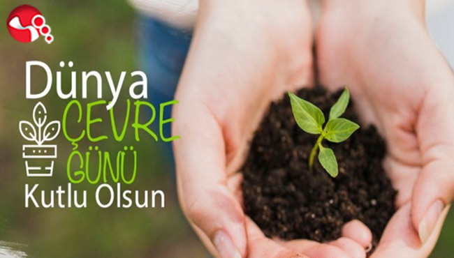 5 Haziran Dünya Çevre Günü Kutlu Olsun…