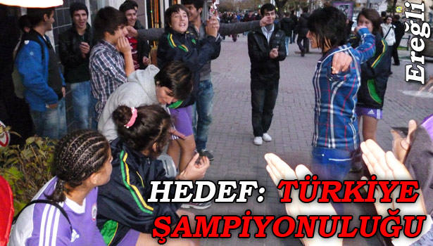 HEDEF: TÜRKİYE ŞAMPİYONULUĞU