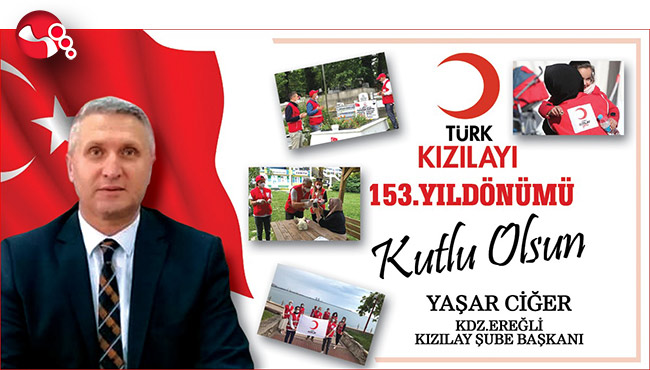 Yaşar Ciğer, Türk Kızılayı’nın 153. yılını kutladı