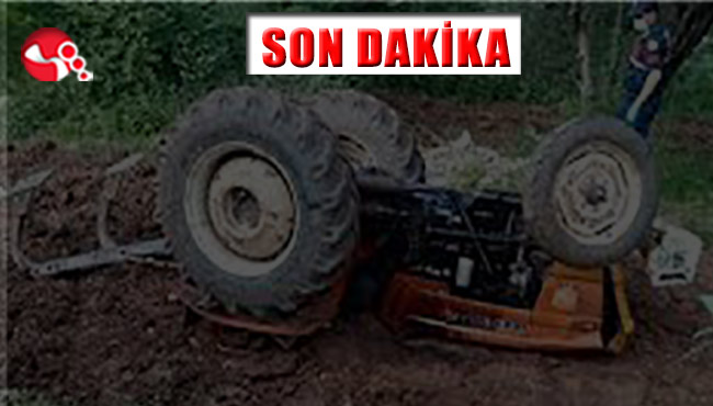 Devrilen traktörün altında can verdi!..