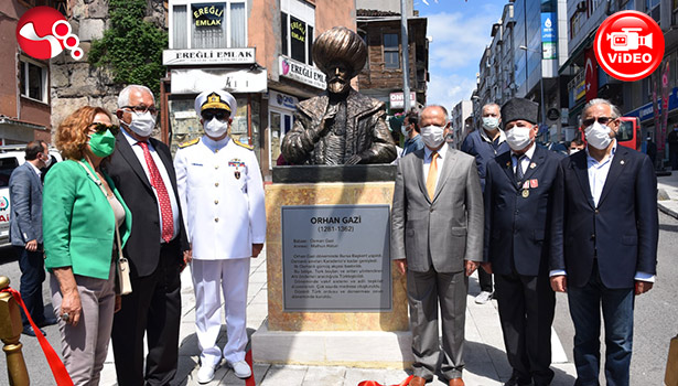 Kdz. Ereğli’nin Kurtuluşunun 101. yılında Orhan Gazi Büstü açıldı!..