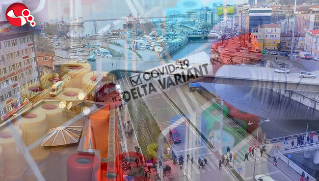 Delta varyantı korkutuyor... 36 İLDE 750 VAKA