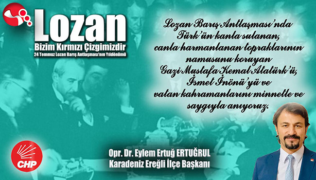 “LOZAN, TEMİNATIMIZDIR”