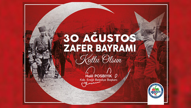Başkan Posbıyık’ın 30 Ağustos Zafer Bayramı Kutlama Mesajı...