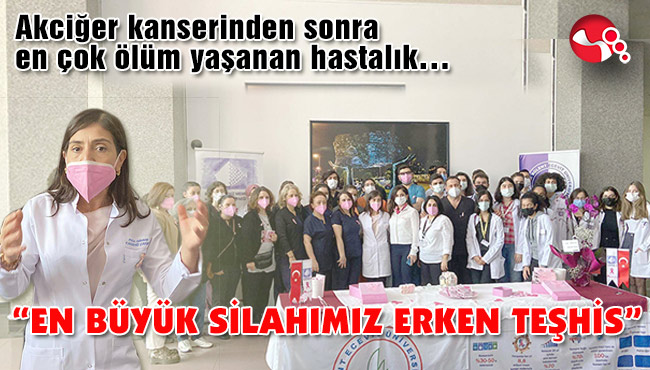 “EN BÜYÜK SİLAHIMIZ ERKEN TEŞHİS”