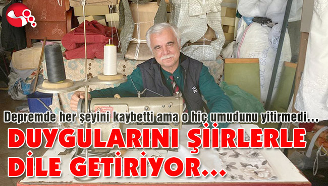 DUYGULARINI ŞİİRLERLE DİLE GETİRİYOR…