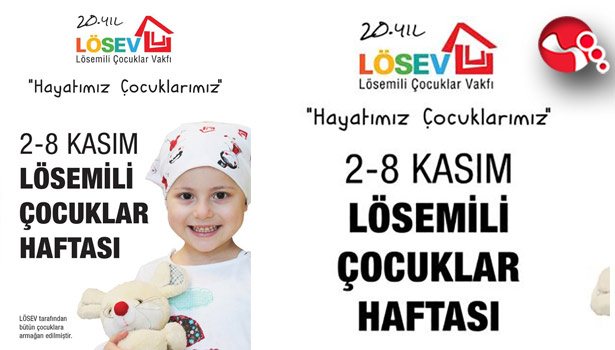 LÖSEV’E DESTEK VE FARKINDALIK ÇAĞRISI...