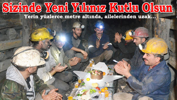 YENİ YILA, YERİN YÜZLERCE METRE ALTINDA GİRDİLER