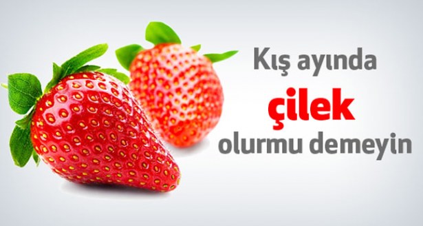 KIŞ ORTASINDA ÇİLEK 10 LİRA