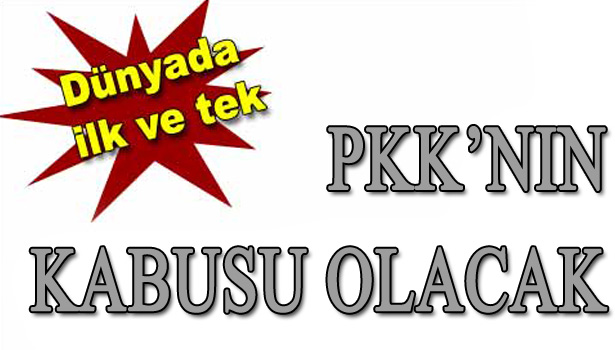 PKK'NIN KABUSU OLACAK BOMBALAR TASARLANDI