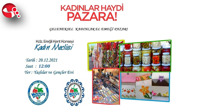 “Geleneksel Kadın El Emeği Pazarı” açılıyor...