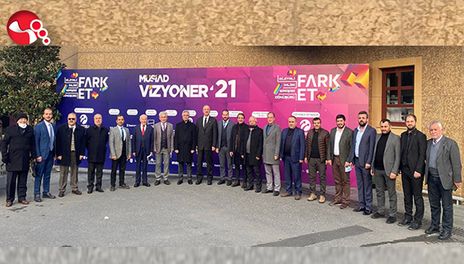 MÜSİAD Vizyoner’21 öncü isimleri ağırladı…