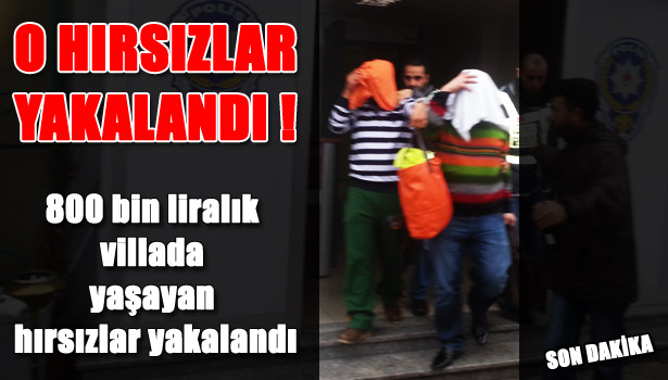 GİRMEDİKLERİ EV KALMADI AMA SONUNDA&8230;